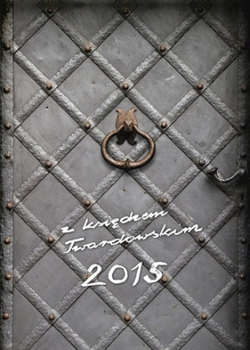 Kalendarz z księdzem Twardowskim 2015 - Drzwi - Grzybowski Marian<br />