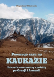 Pewnego razu na Kaukazie - Magdalena Wiśniewska