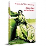 Baczyński uszlachetnia - Budzyński Wiesław