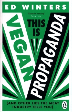 This Is Vegan Propaganda - Winters Ed
