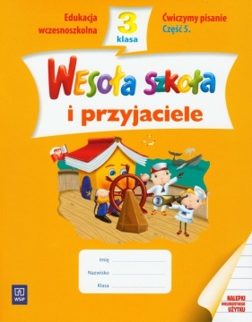 Wesoła szkoła i przyjaciele 3 Ćwiczymy pisanie Część 5 - Lewandowska Beata, Malinowska Ewa
