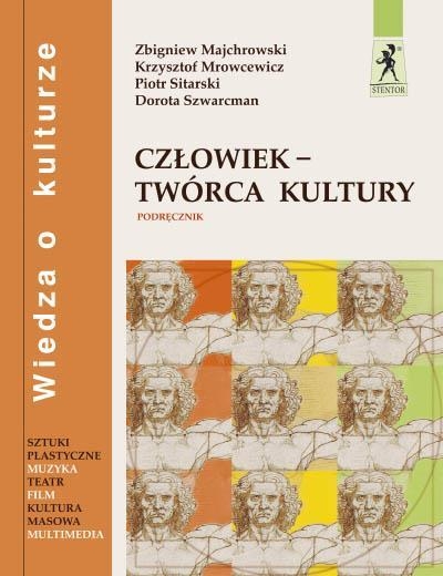 Człowiek - twórca kultury Wiedza o kulturze Podręcznik