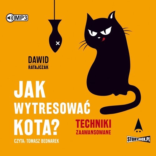 Jak wytresować kota? Techniki zaawansowane
	 (Audiobook)