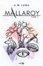 Mallaroy. Tom 1 - A.M. Juna