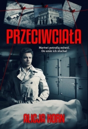 Przeciwciała - Alicja Horn