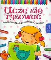 Uczę się rysować 3 lata - Agnieszka Bator