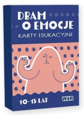 Dbam o emocje. Karty edukacyjne - Opracowanie zbiorowe
