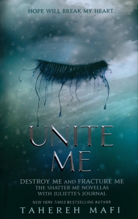 Unite Me - Tahereh Mafi