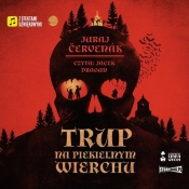 Trup na Piekielnym Wierchu (Audiobook) - Juraj Červenák