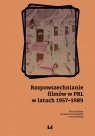 Rozpowszechnianie filmów w PRL w latach 1957-1989 Konrad Klejsa, Jarosław Grzechowiak, Sowiński Emil