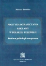  Polityka ograniczania reklamy w polskiej telewizji