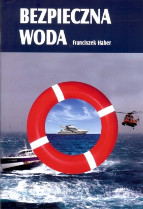 Bezpieczna woda - Franciszek Haber