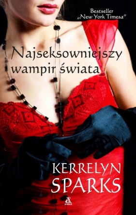 Najseksowniejszy wampir świata - Sparks Kerrelyn