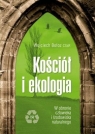 Kościół i ekologia. W obronie człowieka i środowiska