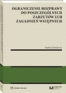 Ograniczenie rozprawy do poszczególnych zarzutów lub zagadnień wstępnych Sandra Zientalewicz