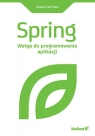 Spring.Wstęp do programowania aplikacji Paweł Kamiński