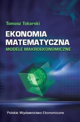 Ekonomia matematyczna - Tokarski Tomasz