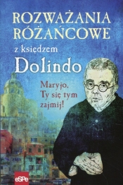 Rozważania różańcowe z księdzem Dolindo - Nowakowski Krzysztof