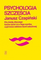 Psychologia szczęścia (wydanie II) - Czapiński Janusz