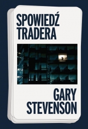 Spowiedź tradera - Stevenson Gary