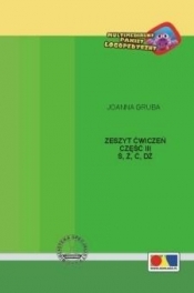 Zeszyt ćwiczeń cz.3 Ś, Ź, Ć, DŹ - Joanna Gruba