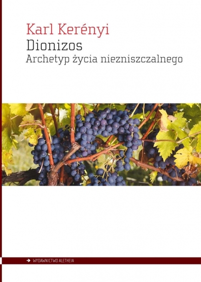 Dionizos. Archetyp życia niezniszczalnego