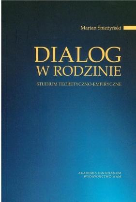 Dialog w rodzinie - Marian Śnieżyński