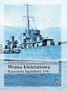 Wojna kwietniowa Katastrofa Jugosławii 1941 Jarosław Dobrzelewski