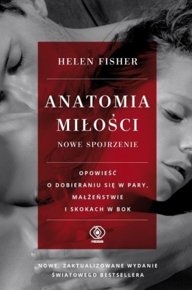 Anatomia miłości (Uszkodzona okładka) - Helen Fisher