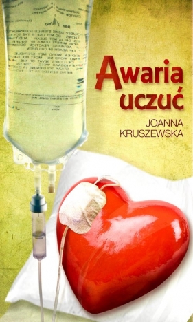 Awaria uczuć - Joanna Kruszewska