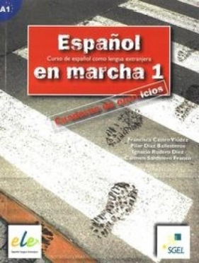 Espanol en marcha 1 ćwiczenia - Francisca Castro Viudez, Carmen Sardinero Franco, Pilar Diaz Ballesteros, Ignacio Rodero Diez