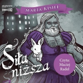 Siła niższa audiobook - Kisiel Marta