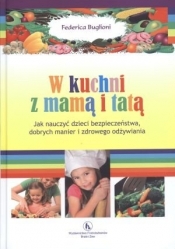 W kuchni z mamą i tatą