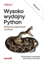 Wysoko wydajny Python. Efektywne programowanie w praktyce. Wydanie III - Ian Ozsvald .