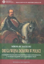 Druga wojna domowa w Polsce - Nagielski Mirosław