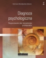 Diagnoza psychologiczna Diagnozowanie jako kompetencja profesjonalna Stemplewska-Żakowicz Katarzyna