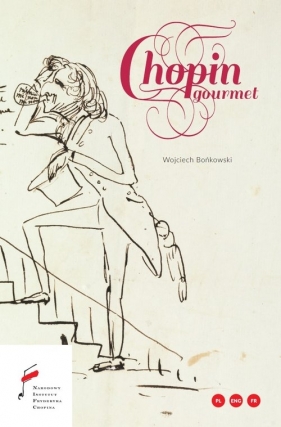Chopin gourmet - Bońkowski Wojciech<br />