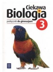 Ciekawa biologia. Podręcznik. Gimnazjum. Część 3. - Ewa Kłos, Kofta Wawrzyniec