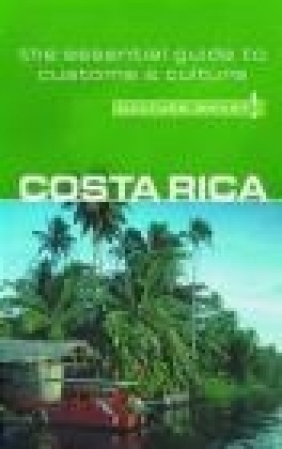 Costa Rica - Culture Smart Jane Koutnik, J Koutnik