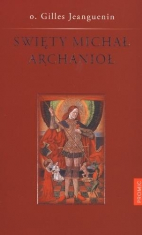 Święty Michał Archanioł - Gilles Jeanguenin