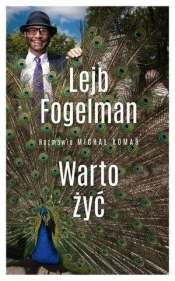 Warto żyć. Rozmawia Michał Komar