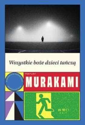 Wszystkie boże dzieci tańczą - Haruki Murakami