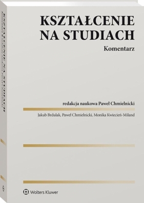 Kształcenie na studiach. Komentarz - Opracowanie zbiorowe