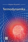 Termodynamika Zbigniew Wrzesiński