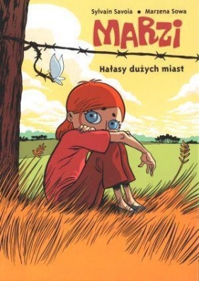 Marzi Hałasy dużych miast - Sylvain Savoia, Marzena Sowa