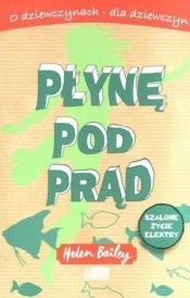 Płynę pod prąd Szalone życie Elektry