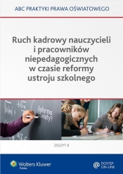 Ruch kadrowy nauczycieli i pracowników niepedagogicznych w czasie reformy ustroju szkolnego - Marciniak Lidia, Piotrowska-Albin Elżbieta