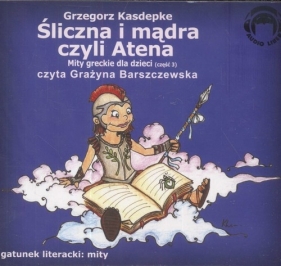 Śliczna i mądra czyli Atena (Audiobook) - Kasdepke Grzegorz