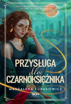 Wilcza Jagoda. Tom 2. Przysługa dla Czarnoksiężnika - Magdalena Kubasiewicz