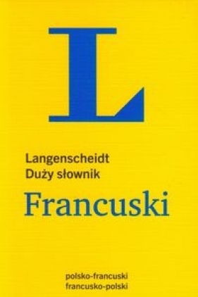 Langenscheidt Duży słownik Francuski - Praca zbiorowa